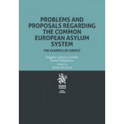 Problems And Proposals Regarding The Common European Asylum System The Example Of Greece