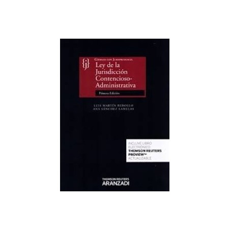 Ley de la Jurisdicción Contencioso-Administrativo con Jurisprudencia "(Duo Papel + Ebook )"