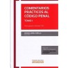 Comentarios Prácticos al Código Penal. Parte General Artículos  del 1-137 Tomo 1 "(Duo Papel + Ebook)"