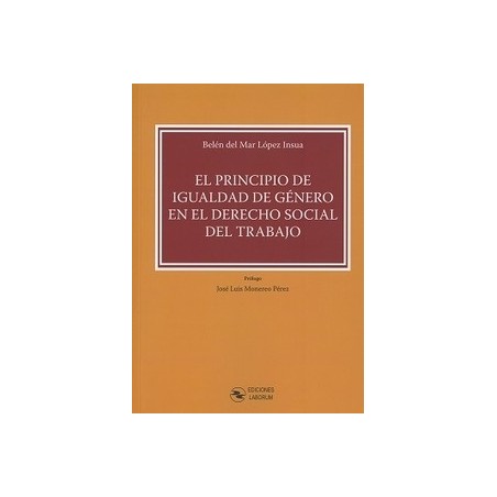 El Principio de Igualdad de Género en el Derecho Social del Trabajo