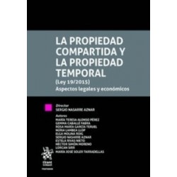La Propiedad Compartida y la Propiedad Temporal (Ley 19/2015) Aspectos Legales y Económicos "(Dúo...