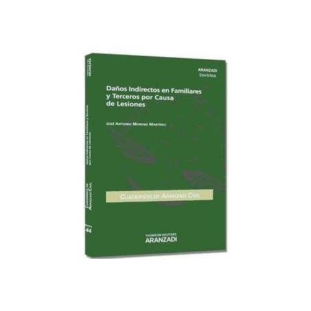 Daños Indirectos en Familiares y Terceros por Causa de Lesiones