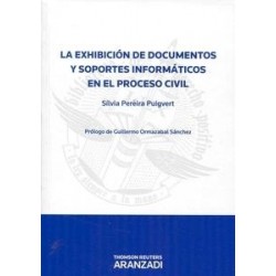 La Exhibición de Documentos y Soportes Informáticos en el Proceso Civil