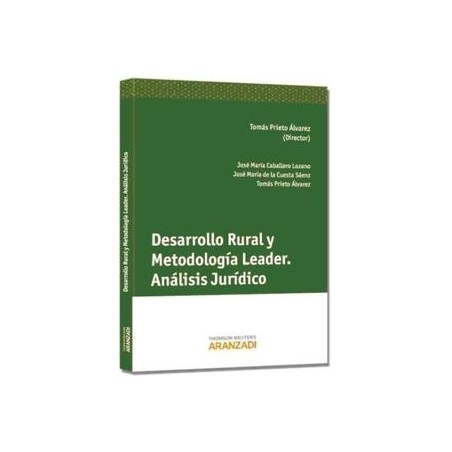 Desarrollo Rural y Metodología Leader Análisis Jurídico