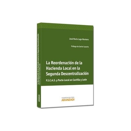La Reordenación de la Hacienda Local en la Segunda Descentralización "P.I.C.A.S y Pacto Local en Castilla y León"