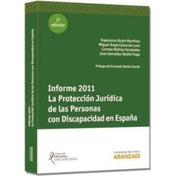Informe 2011. la Protección Jurídica de las "Personas con Discapacidad en España"