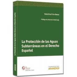 La Protección de las Aguas Subterráneas en el Derecho Español