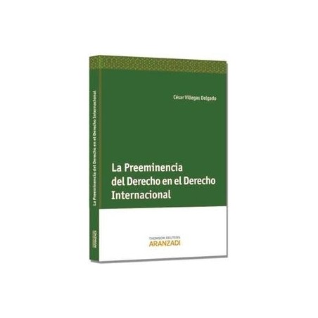 La Preeminencia del Derecho en el Derecho Internacional Privado