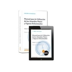 Manual para la Utilización de los Acuerdos Marco y Figuras Relacionadas "Duo Papel + Ebook  Proview"