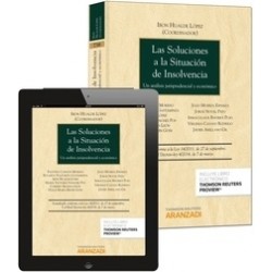 Las Soluciones a la Situación de Insolvencia. un Análisis Jurisprudencial y Económico "Duo Papel + Ebook  Proview  Actualizable
