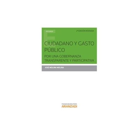Ciudadano y Gasto Público (2ª Edición Revisada) "Por una Gobernanza Transparente y Participativa"