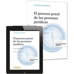 El Proceso Penal de las Personas Jurídicas "Dúo: Papel y Ebook Actualizado."