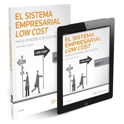 El Sistema Empresarial Low Cost: hacia un Modelo de Gestión "(Duo Papel + Ebook )"