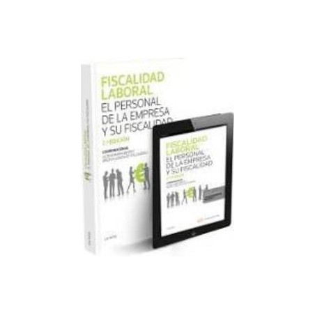 Fiscalidad Laboral. el Personal de la Empresa y su Fiscalidad "Papel + Ebook  Actualizable"