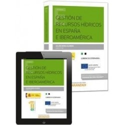 Gestión de Recursos Hídricos en España e Iberoamérica "Papel + Ebook  Actualizable"