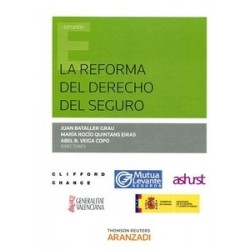 La Reforma del Derecho del Seguro. Ponencias I Congreso Internacional de Seguros Privados