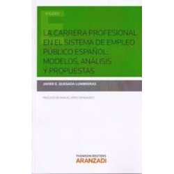 La Carrera Profesional en el Sistema de Empleo Público Español: Modelos, Análisis y Propuestas...