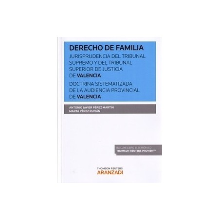 Derecho de Familia. Jurisprudencia del Tribunal Supremo y del Tribunal Superior de Justicia de Valencia. Doctrin "(Duo Papel + 