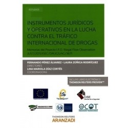 Instrumentos Jurídicos y Operativos en la Lucha contra el Tráfico Internacional de Drogas (Papel...