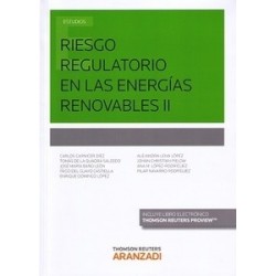 Riesgo Regulatorio en las Energías Renovables Tomo 2