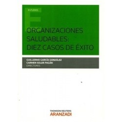 Organizaciones Saludables: Diez Casos de Éxito "(Dúo Papel + Ebook )"