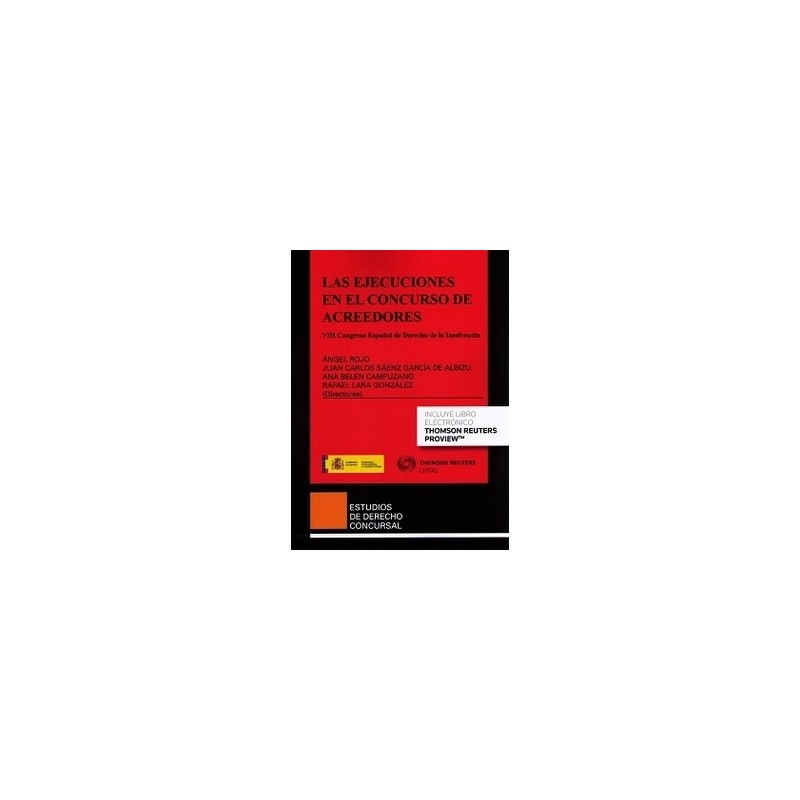 Las Ejecuciones en el Concurso de Acreedores  ( Papel + E-Book ) "VIII Congreso Español de  Derecho de la Insolvencia"
