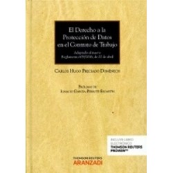 El Derecho a la Protección de Datos en el Contrato de Trabajo (Dúo Papel + Ebook ) "Adaptado al...