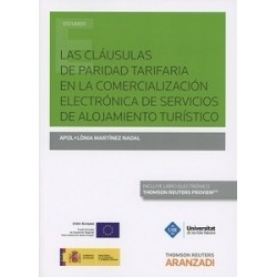 Las Cláusulas de Paridad Tarifaria en la Comercialización Electrónica de Servicios de Alojamiento...
