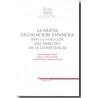 La Nueva Legislación Española ante la Evolución del Derecho de la Competencia