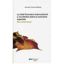 Crisis Financiera Internacional y sus Efectos sobre la Economía Española