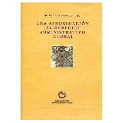 Una Aproximación al Derecho Administrativo Global