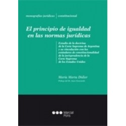 El Principio de Igualdad en las Normas Juridicas. "Estudio de la Doctrina del la Corte Suprema de...