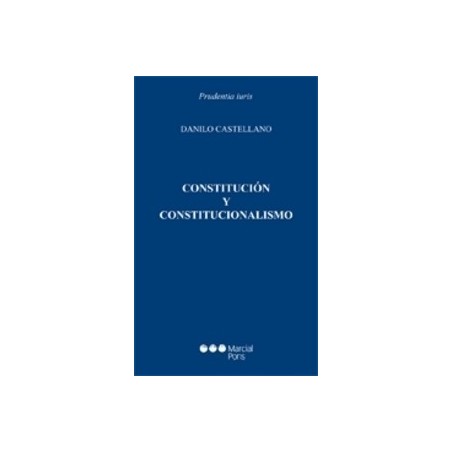Constitución y Constitucionalismo