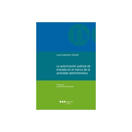 La Autorización Judicial de Entrada en el Marco de la Actividad Administrativa