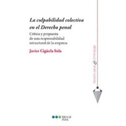 La Culpabilidad Colectiva en el Derecho Penal "Crítica y Propuesta de una Responsabilidad...