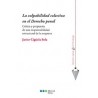 La Culpabilidad Colectiva en el Derecho Penal "Crítica y Propuesta de una Responsabilidad Estructural de la Empresa"