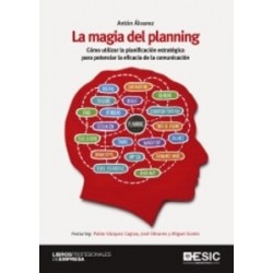La Magia del Planning: Cómo Utilizar la Planificación Estratégica para Potenciar la Eficacia de...
