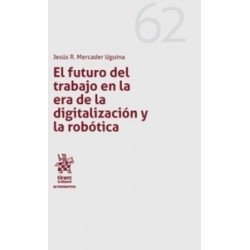 El Futuro del Trabajo en la Era de la Digitalización y la Robótica "(Dúo Papel + Ebook )"