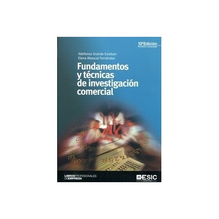 Fundamentos y Técnicas de Investigación Comercial