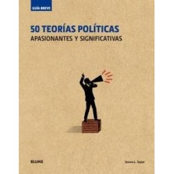 Guía Breve. 50 Teorías Políticas (Rústica) "Apasionantes y Significativas"