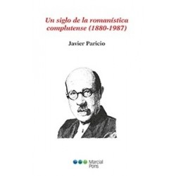 Un Siglo de la Romanística Complutense (1880-1987)