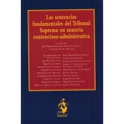 Las Sentencias Fundamentales del Tribunal Supremo en Materia Contencioso-Administrativa