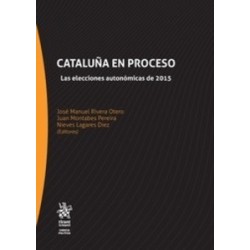Cataluña en Proceso. las Elecciones Autonómicas de 2015