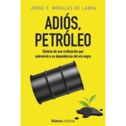 Adiós, Petróleo