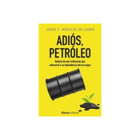 Adiós, Petróleo
