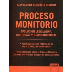 Proceso Monitorio "Evolución Legislativa, Doctrinal y Jurisprudencial"