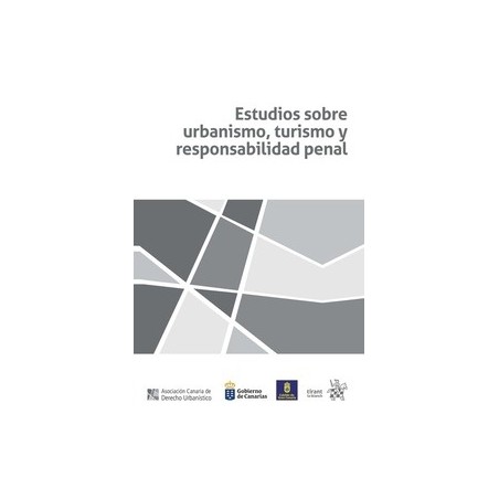 Estudios sobre Urbanismo, Turismo y Responsabilidad Penal