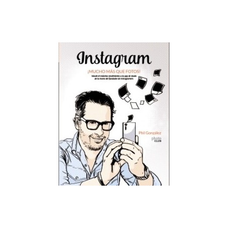 Instagram, ¡Mucho más que Fotos!