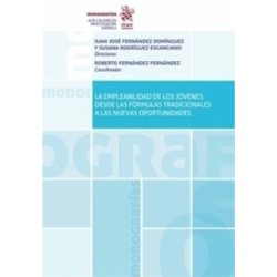 La Empleabilidad de los Jóvenes: desde las Fórmulas Tradicionales a las Nuevas Oportunidades