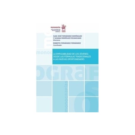 La Empleabilidad de los Jóvenes: desde las Fórmulas Tradicionales a las Nuevas Oportunidades